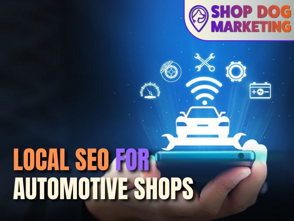 Local SEO for Automotive Shops