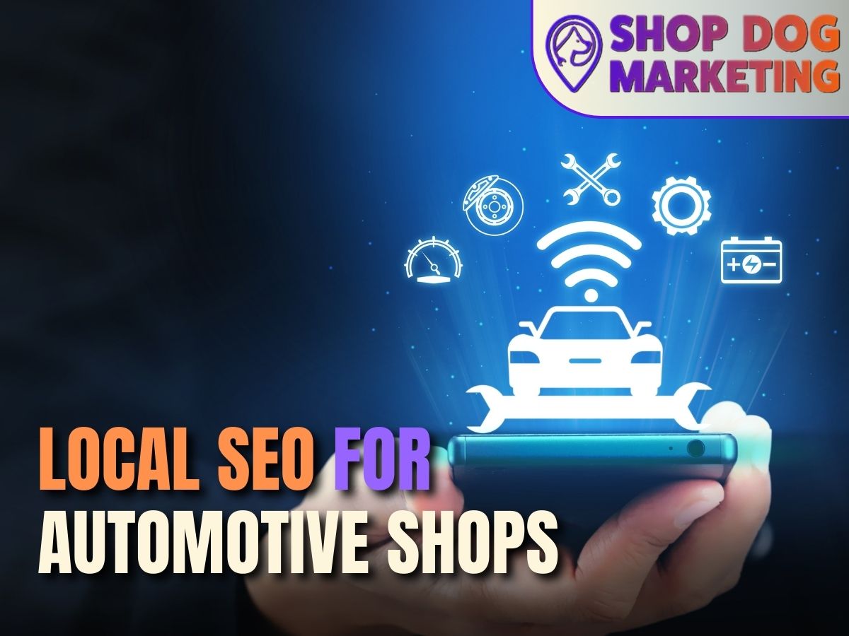 Local SEO for Automotive Shops