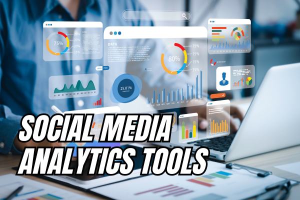 Social Media Analytics Tools