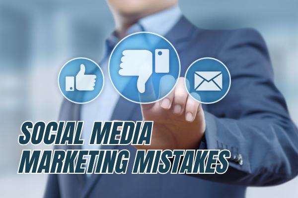 Social Media Marketing Mistakes