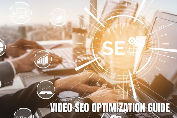 Video SEO Optimization Guide